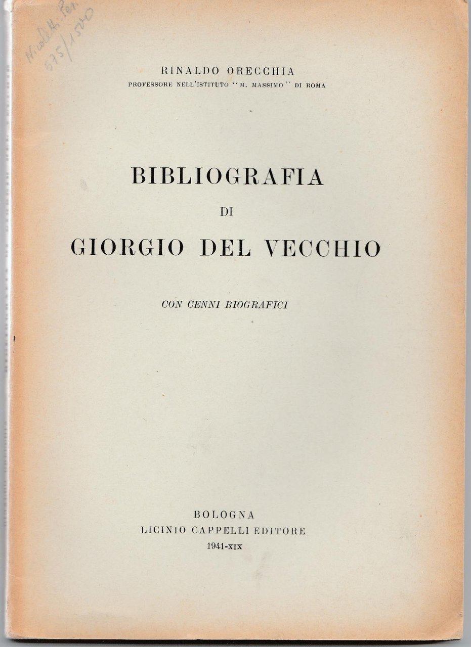 R. Orecchia Bibliografia Di Giorgio Del Vecchio Cappelli Ed. 1941 …