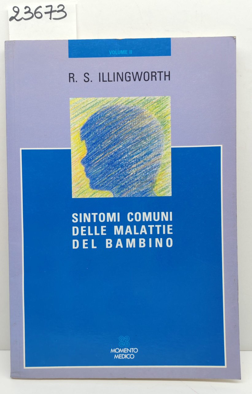R. S. Illingworth Sintomi comuni nelle malattie del bambino Momento … | Immagine principale