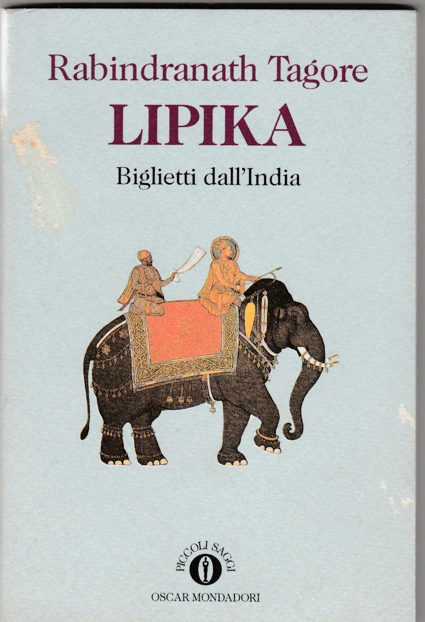 Rabindranath Tagore Lipika Biglietti Dall'india Mondadori 1∞ Ed. 1993 6271