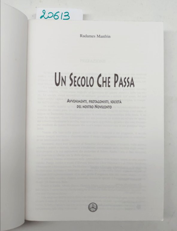 Radamés Manfrina Un secolo che passa avvenimenti protagonisti società del …