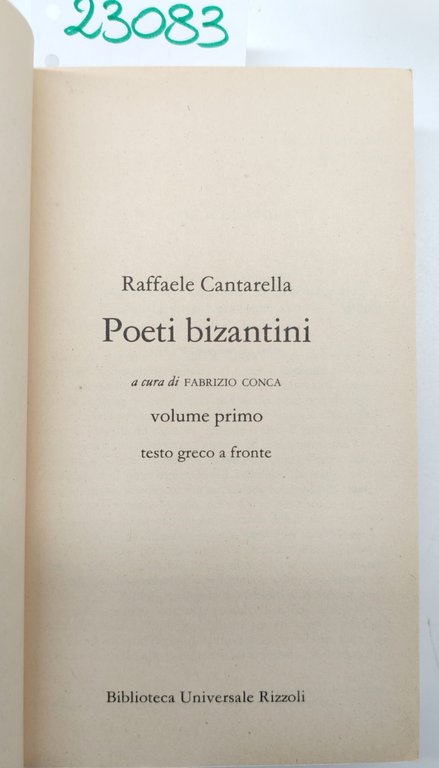 Raffaele Cantarella Poeti bizantini 2 volumi BUR Rizzoli 1° edizione … | Immagine Gallery 5