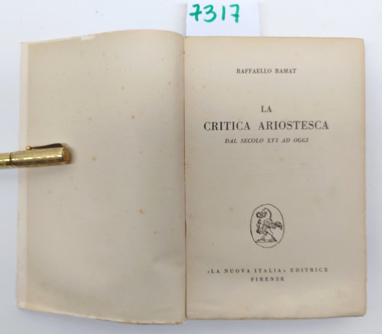 Raffaello Ramat La critica ariostesca Nuova Italia 1∞ ed. 1954 | Immagine Gallery 6