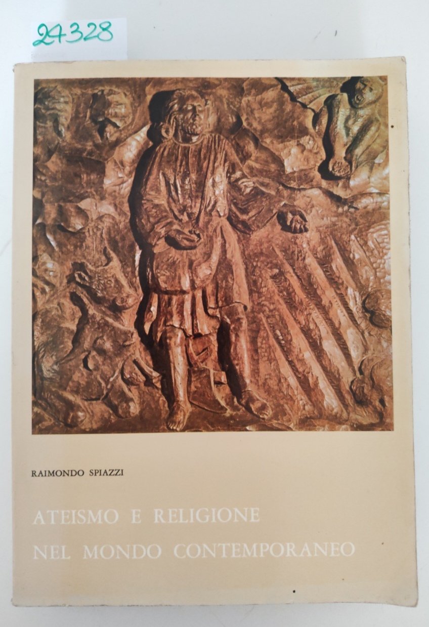 Raimondo Spiazzi Ateismo e religione nel mondo contemporaneo Desclée & … | Immagine principale