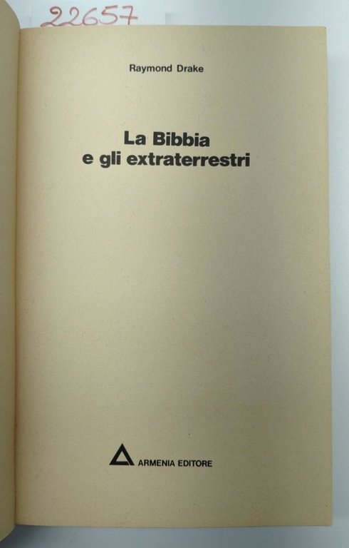 Raymond Drake La Bibbia e gli extraterrestri Armenia 1979