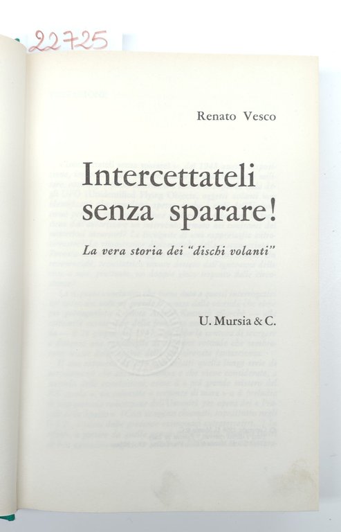 Renato Vesco Intercettateli senza sparare Mursia 1968 | Immagine Gallery 4