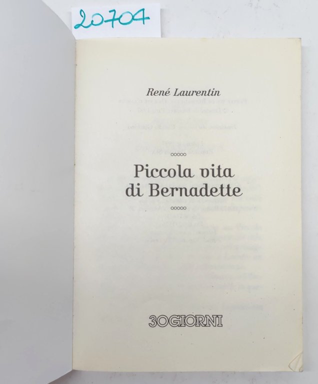 Renée Laurentin Piccola vita di Bernadette introduzione di Giulio Andreotti …