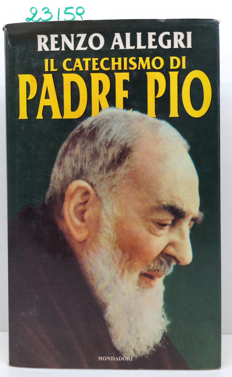 Renzo Allegri Il catechismo di Padre Pio Mondadori 1° edizione … | Immagine principale