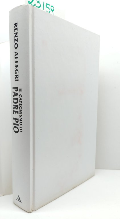 Renzo Allegri Il catechismo di Padre Pio Mondadori 1° edizione … | Immagine Gallery 3