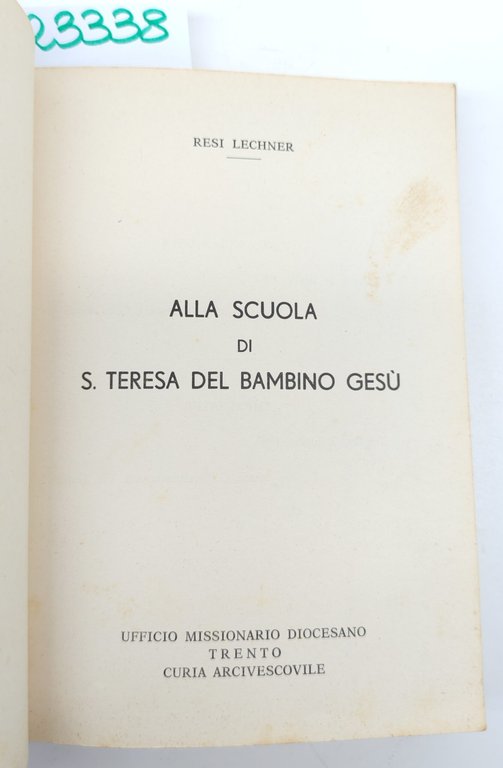 Resi Lechner Alla scuola di S Teresa del bambin Gesù … | Immagine Gallery 3