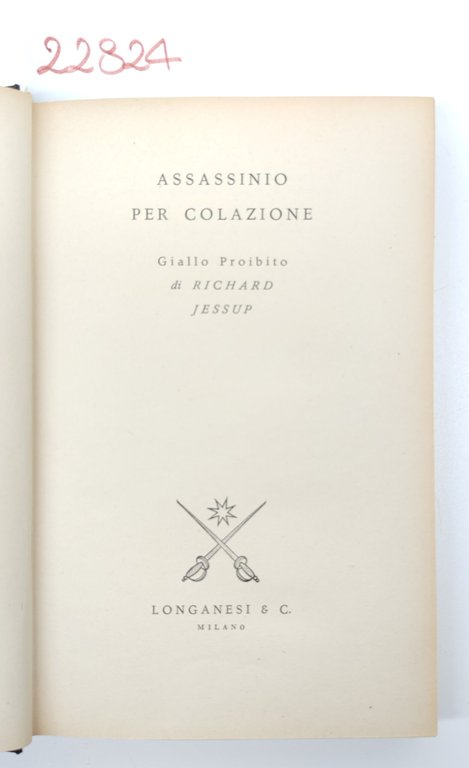 Richard Jessup Assassinio per colazione Longanesi 1958 n 68