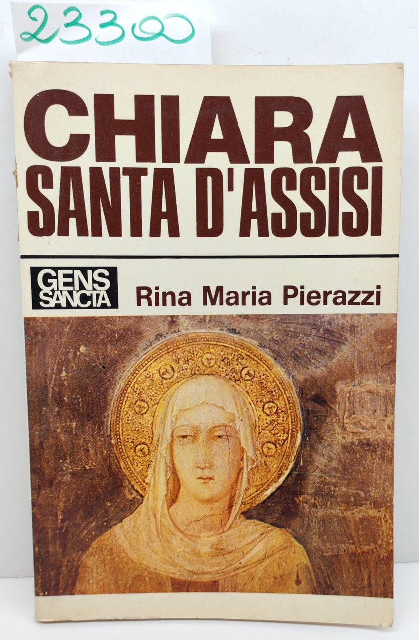 Rina Maria Pierazzi Chiara Santa ad Assisi Paoline 4° edizione … | Immagine principale