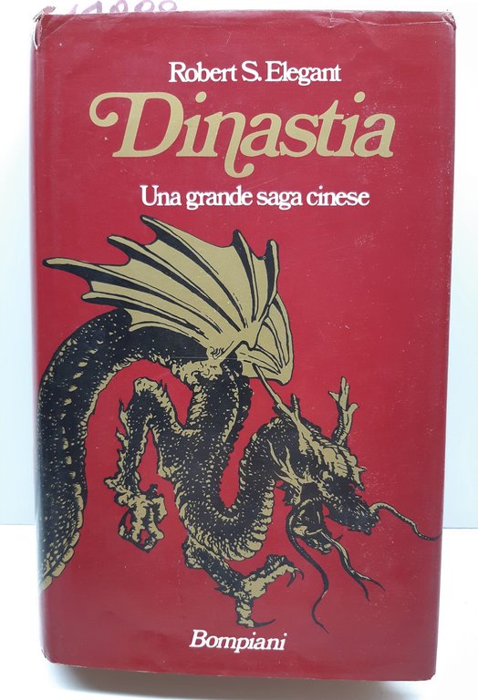 Robert S. Elegant Dinastia Una grande Saga cinese Bompiani 1978 …