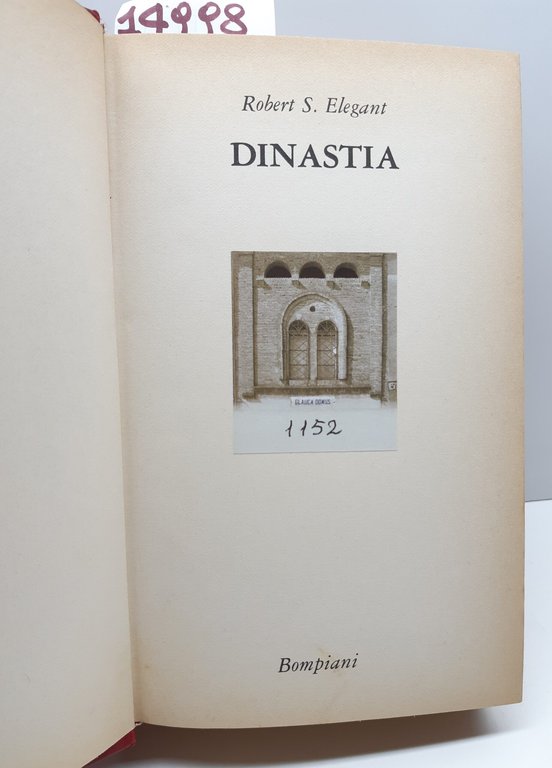 Robert S. Elegant Dinastia Una grande Saga cinese Bompiani 1978 …