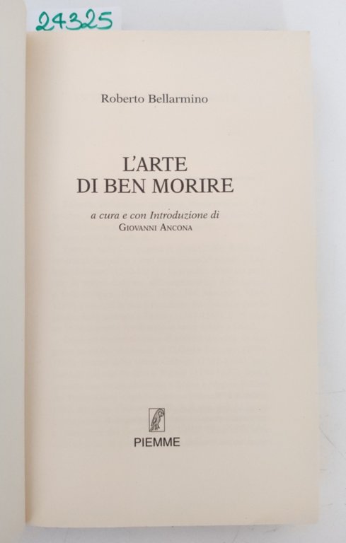 Roberto Bellarmino L'arte di ben morire Piemme 1 edizione 1998 | Immagine Gallery 3