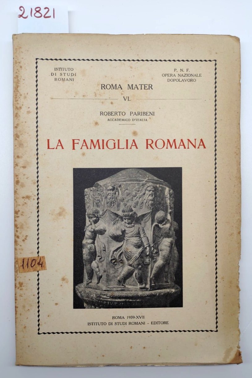 Roberto Parini La famiglia Romana Istituto di studi romani 1939