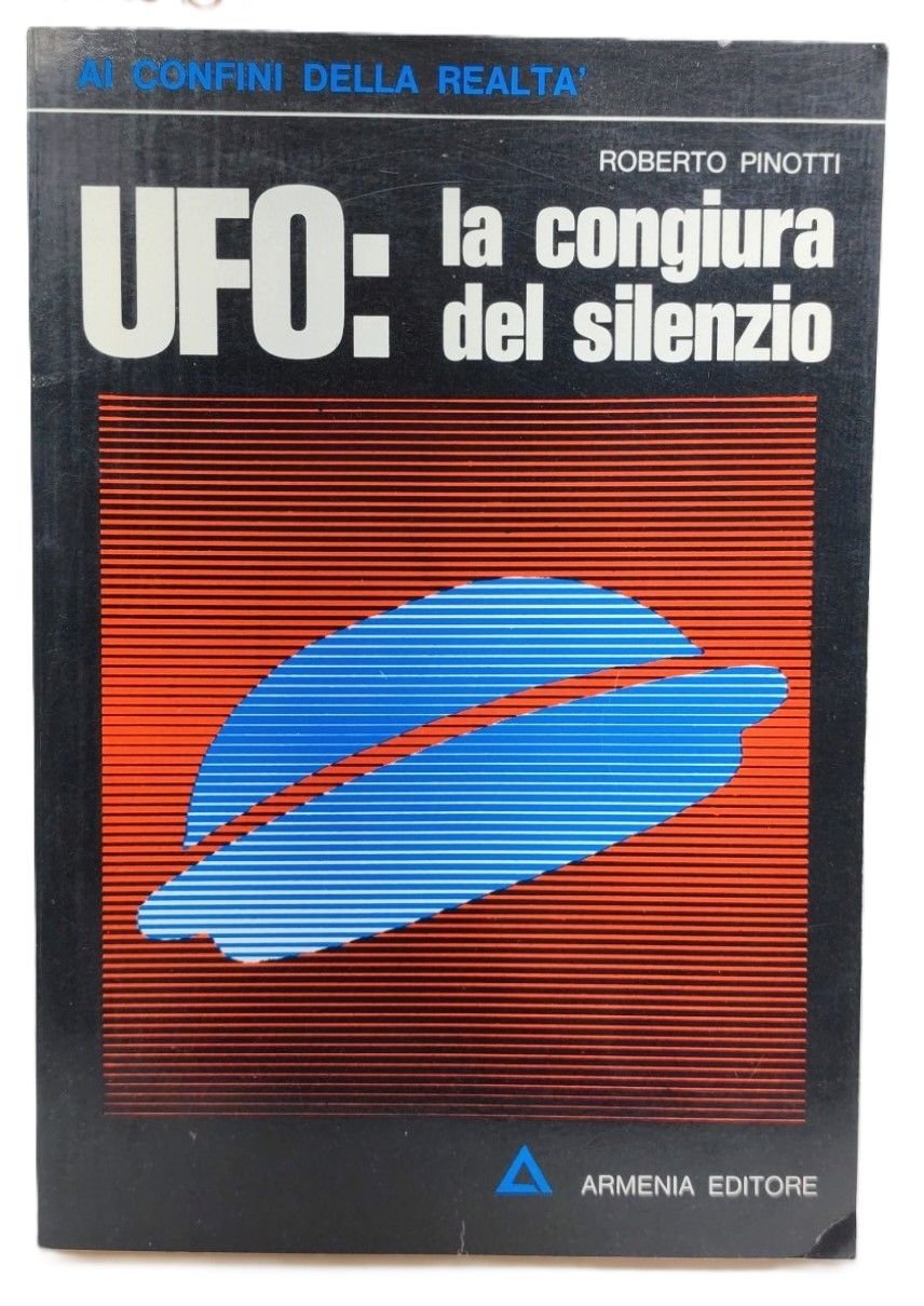 Roberto Pinotti UFO La congiura del silenzio Armenia 1974
