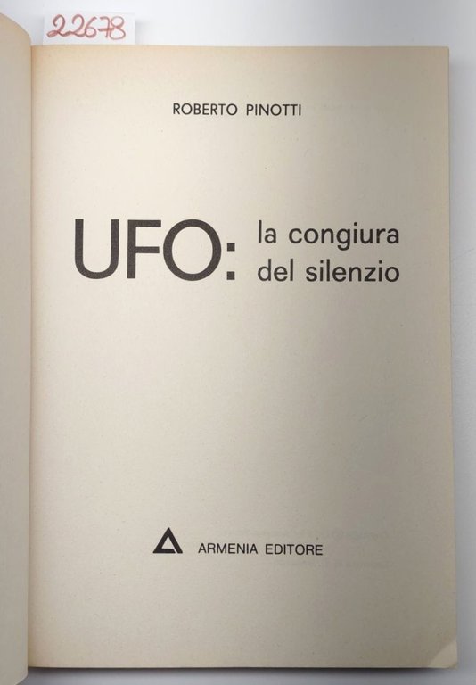Roberto Pinotti UFO La congiura del silenzio Armenia 1974