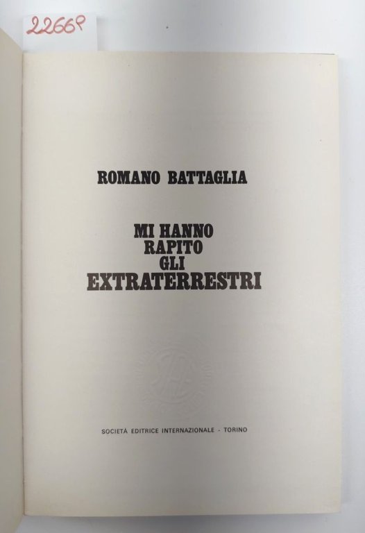 Romano Battaglia Mi hanno rapito gli extraterrestri Sei 1977