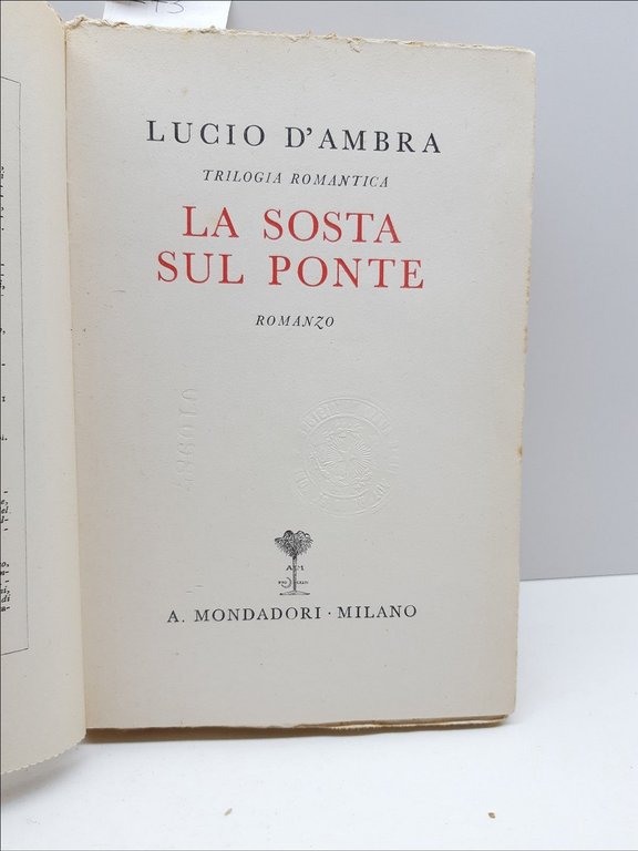 Romanzo Lucio D'ambra La Sosta Sul Ponte Mondadori 1937