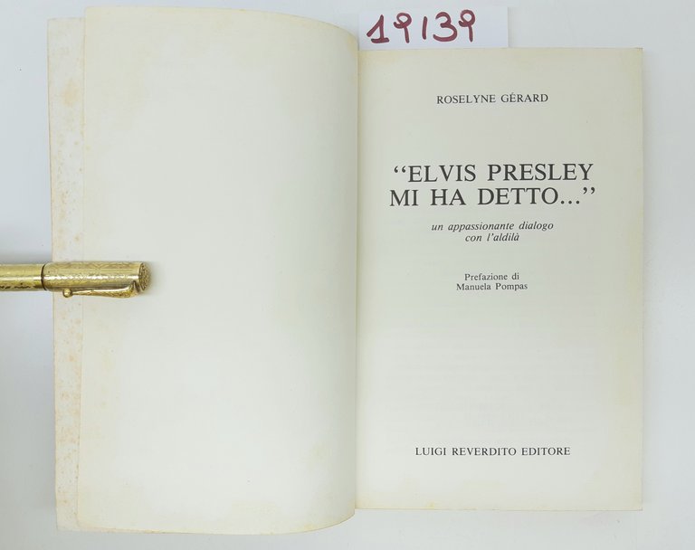 Roselyn Gerard Elvis Presley mi ha detto Revendito editore 1988