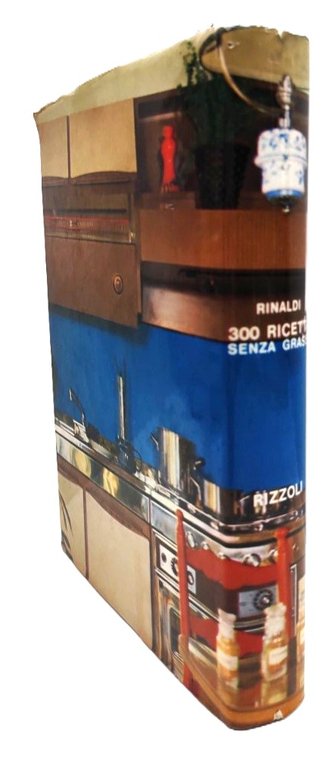 Rubiera Rinaldi 300 ricette senza grassi Rizzoli 1° edizione 1974