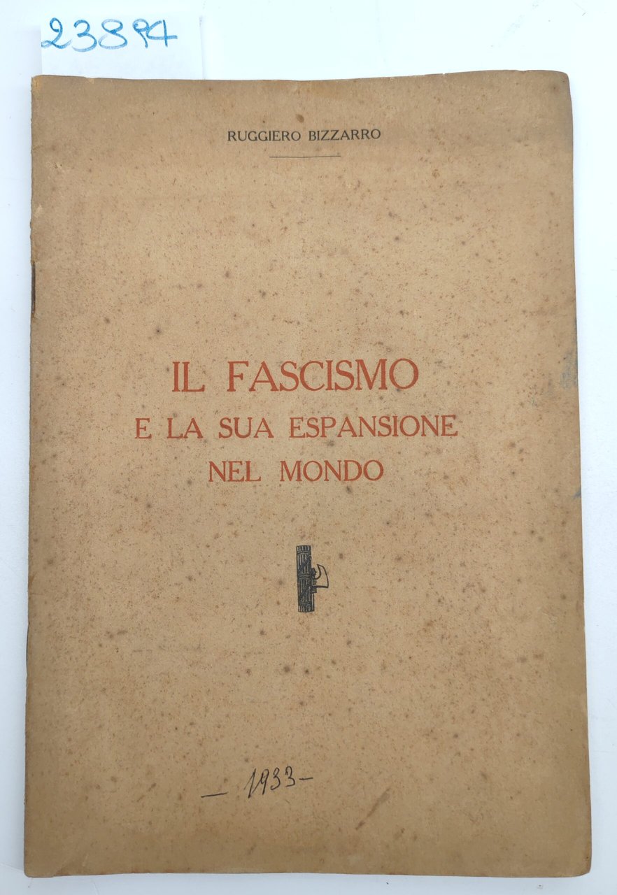 Ruggiero Bizzarro Il fascismo e la sua espansione nel mondo … | Immagine principale