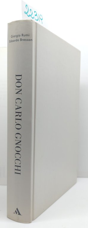 Rumi, Bressan, Don Carlo Gnocchi Mondadori 1° edizione 2002 | Immagine Gallery 2