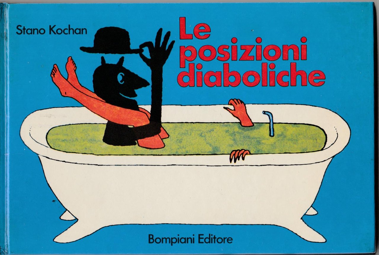 S. Kochan Le Posizioni Diaboliche. Manuale Illustrato Bompiani 1971-L4117
