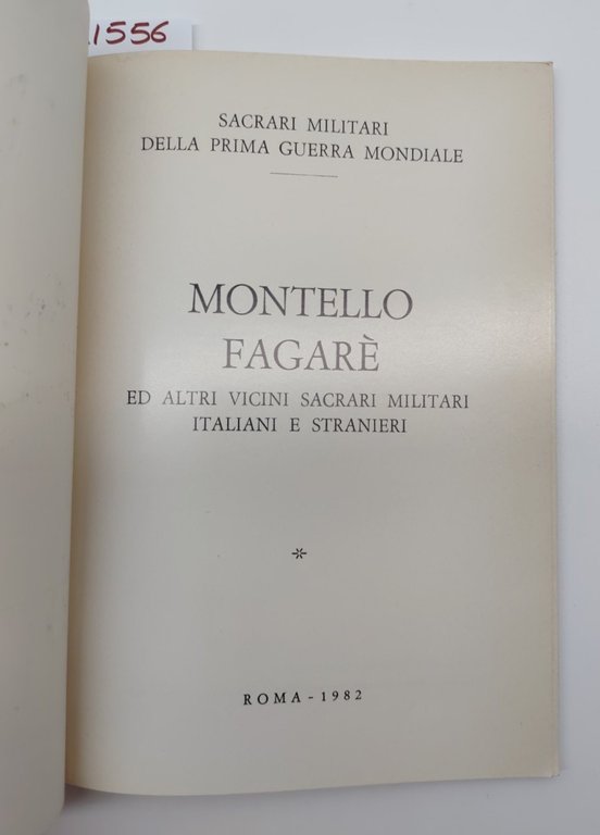 Sacrari militari della Prima Guerra mondiale Mantello Fagarè ed altri …