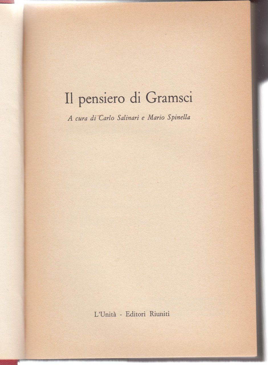 Salinari Spinella-Il Pensiero Di Gramsci- Ed. Fuori Commercio Abb. Unita' …