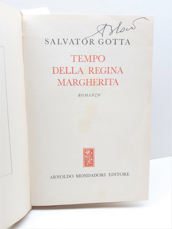 Salvator Gotta Tempo Della Regina Margherita Mondadori 1953 | Immagine Gallery 2