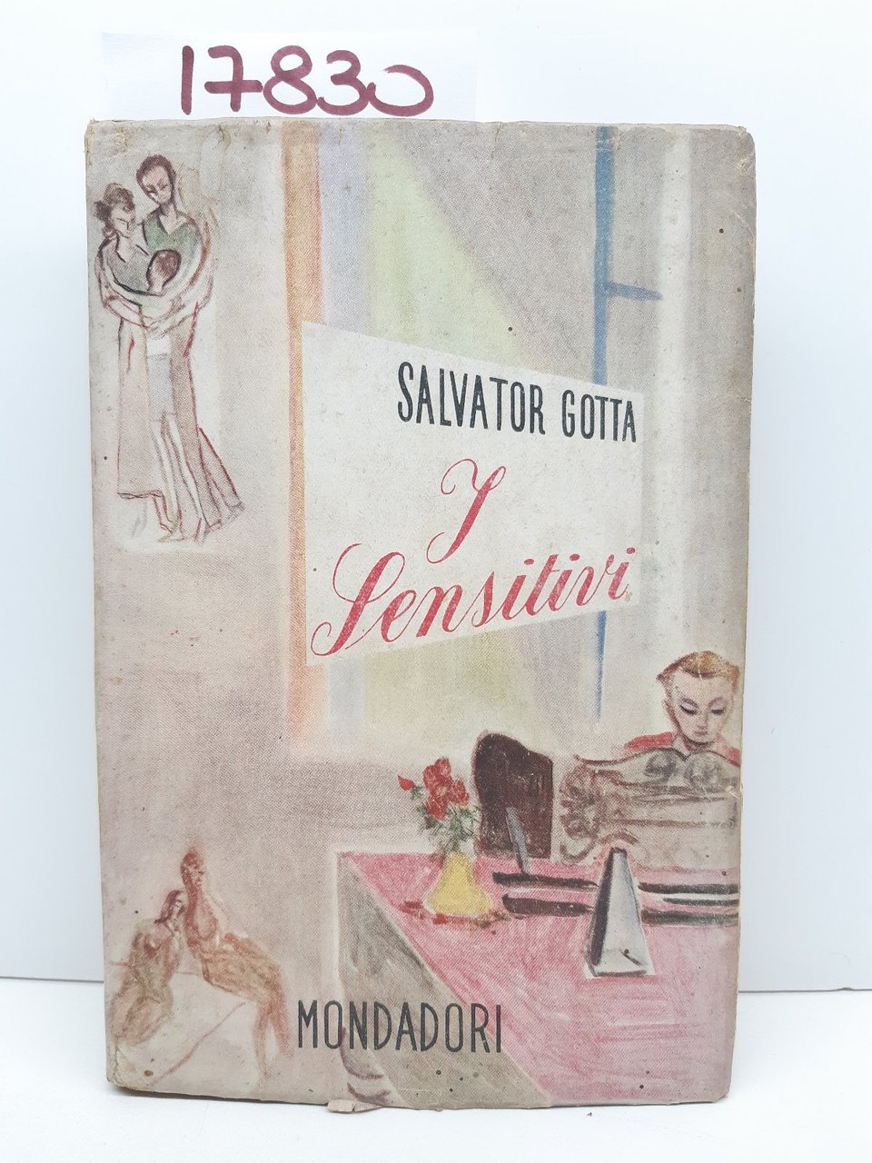 Salvatore Gotta I sensitivi Mondadori 1° edizione 1946