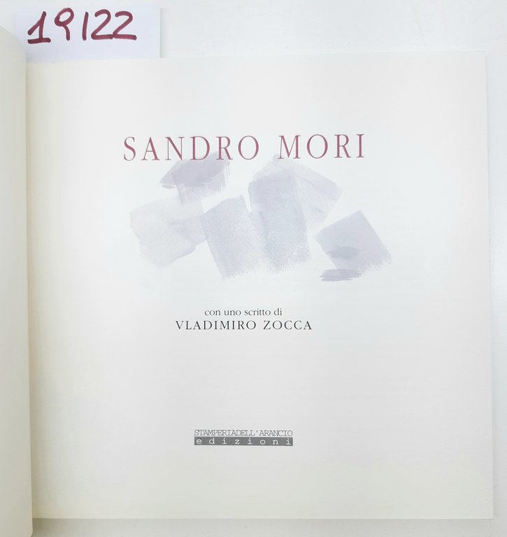 Sandro Mori Stamperie Dell'arancio 2001