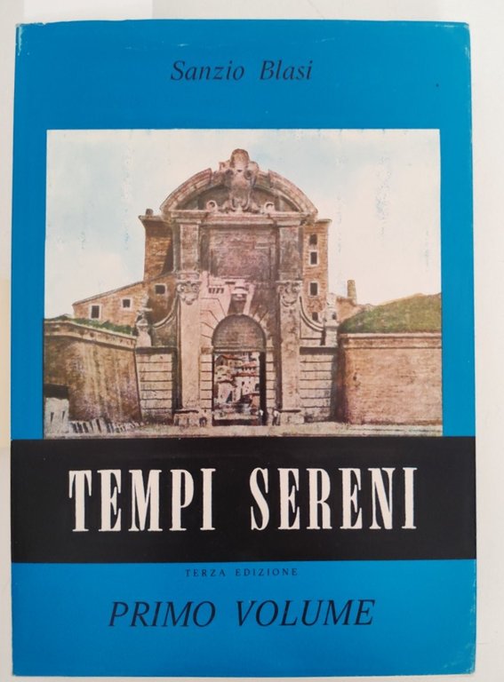 Sanzio Blasi Tempi sereni primo volume 3° edizione | Immagine Gallery 2