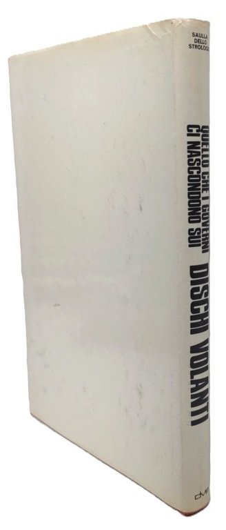 Saulla dello Strogolo Quello che governi nascondono sui dischi volanti …