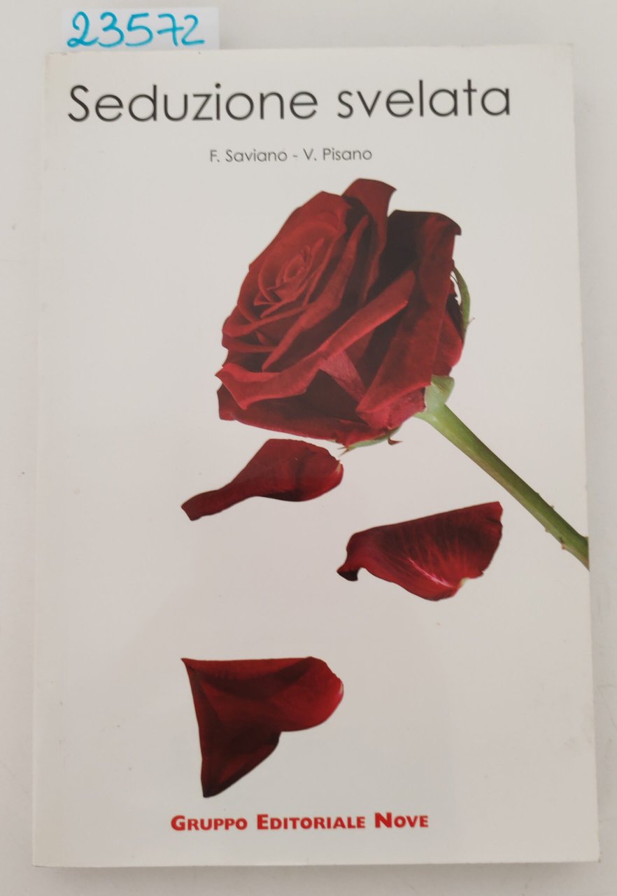 Saviano Pisano Seduzione svelata Gruppo editoriale Nove 2004 autografato | Immagine principale