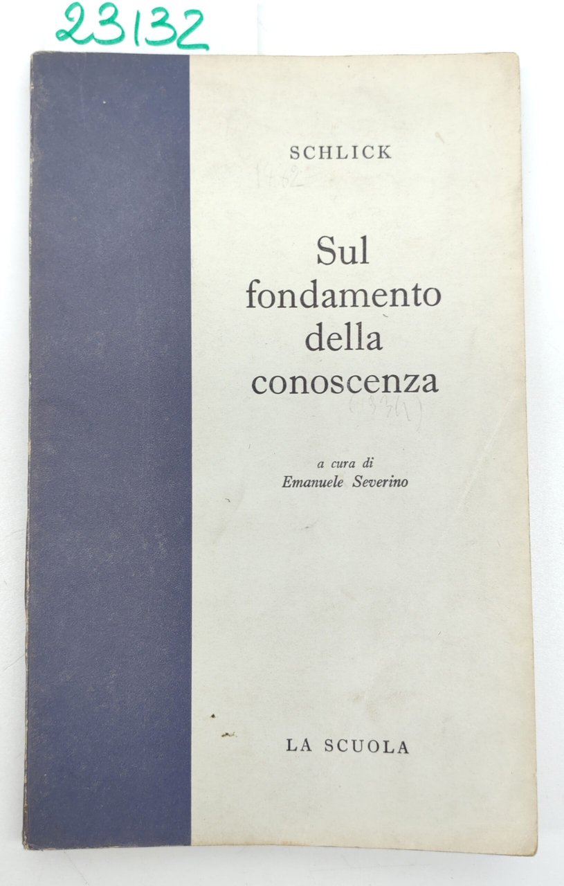 Schlick Sul fondamento della conoscenza La Scuola 1963 | Immagine principale