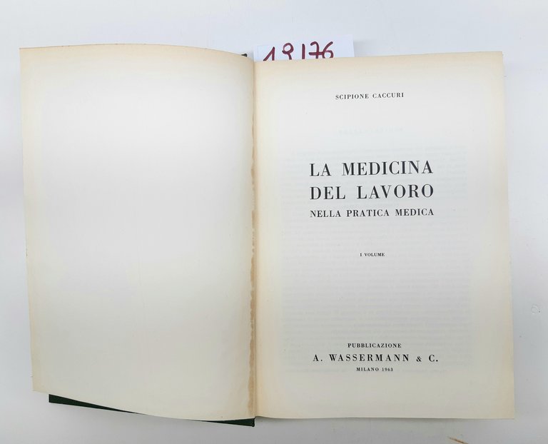 Scipione Caccuri La medicina del lavoro 2 volumi Wassermann 1963-1965