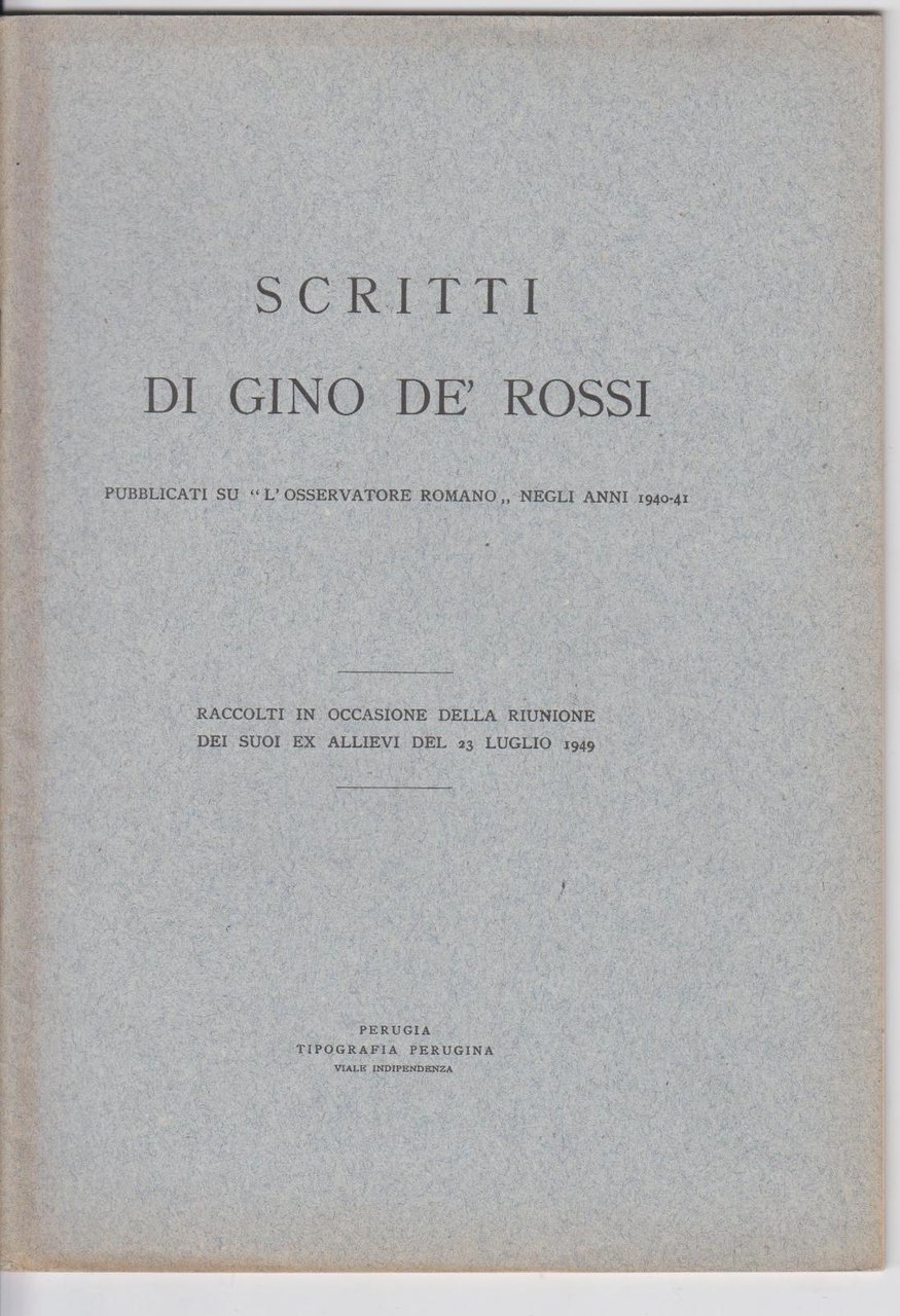 Scritti di Gino De Rossi pubblicati su l'osservatorio Romano negli …