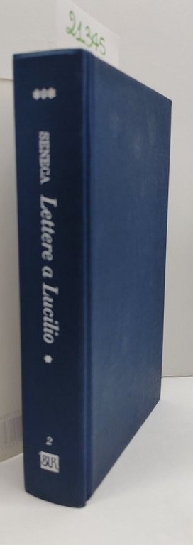 Seneca Lettere a Lucilio 2 volumi Pantheon 2° edizione 2001
