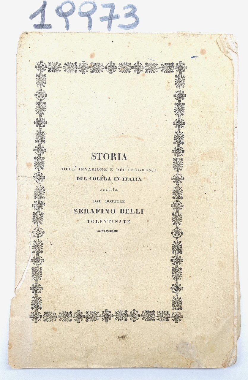 Serafino Belli Storia dell'invasione e dei progressi del colera in …