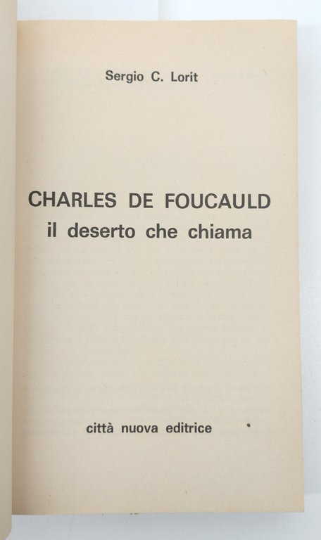 Sergio C. Lorit Charles De Foucauld Il deserto che chiama … | Immagine Gallery 2
