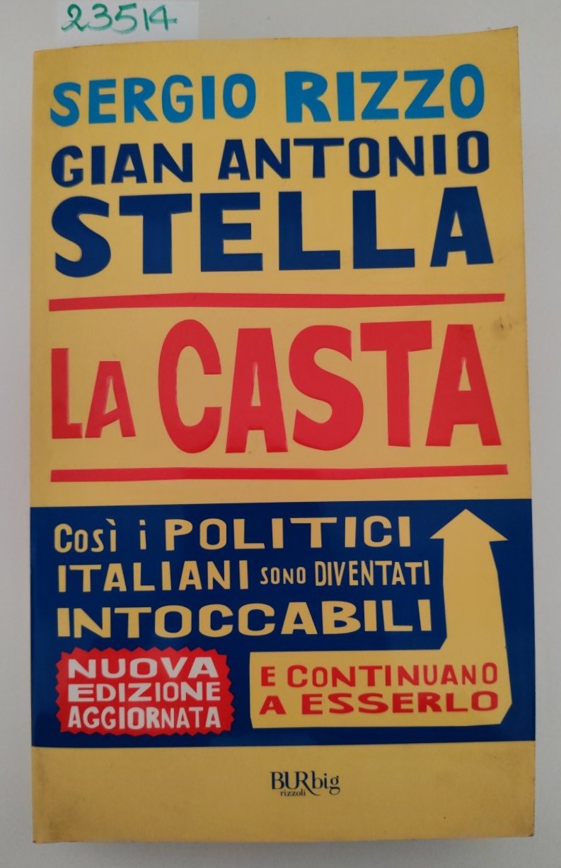 Sergio Rizzo Gian Antonio Stella La casta BUR 5° edizione … | Immagine principale
