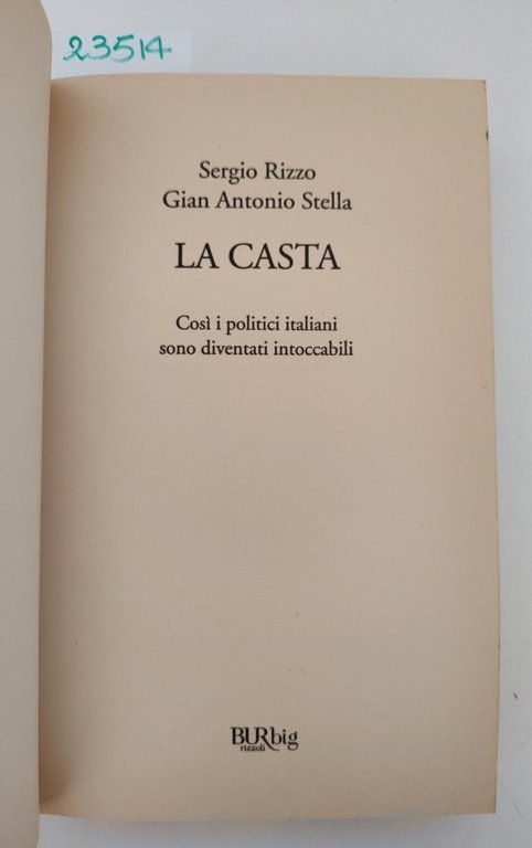 Sergio Rizzo Gian Antonio Stella La casta BUR 5° edizione … | Immagine Gallery 3
