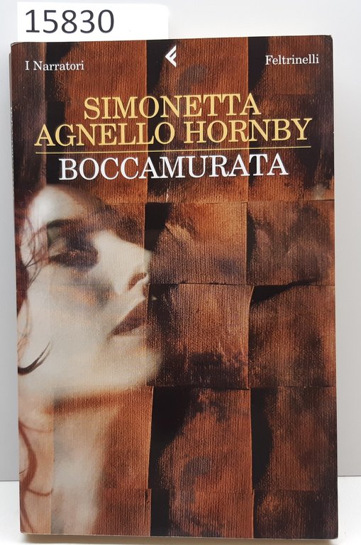 Simonetta Agnello Hornby Boccamurata Feltrinelli 3° edizione 2007