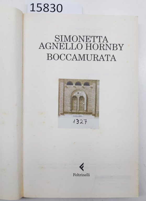 Simonetta Agnello Hornby Boccamurata Feltrinelli 3° edizione 2007