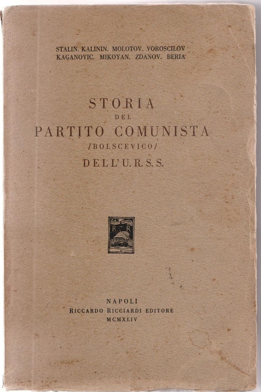 Stalin- Kalinin- Molotov- Voroscilov- Kaganovic Mikoyan- Xdanov Storia Del Partito …