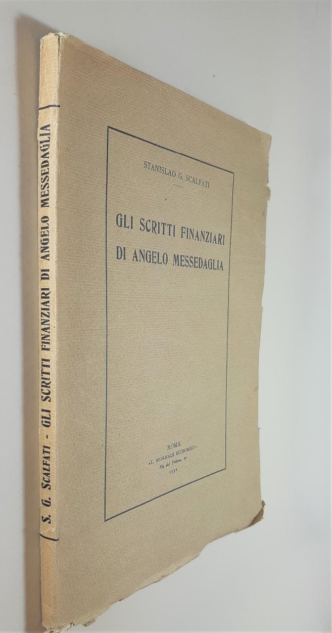 Stanislao G. Scalfati Gli scritti finanziari di Angelo Messedaglia Il …