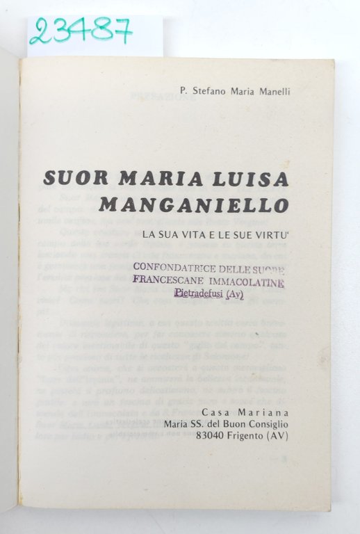 Stefano Maria Manelli Suor Maria Luisa Manganiello Casa Mariana senza … | Immagine Gallery 3