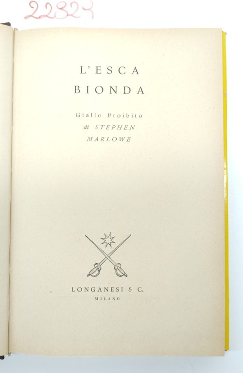 Stephen Marlowe L'esca bionda Longanesi 1960 n.90